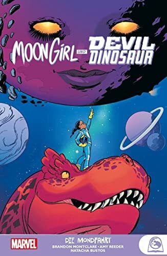 Hidalgo, Carolin Moon Girl und Devil Dinosaur: Bd. 2: Die Mondfahrt