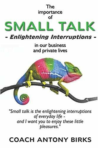 Birks, Coach Antony SMALL TALK: Enlightening Interruptions (Learning English, Band 2)
