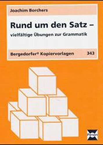 Borchers, Joachim Rund um den Satz: Vielfältige Übungen zur Grammatik (5. und 6. Klasse)