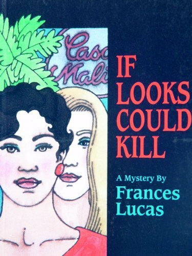 Lucas, Frances If Looks Could Kill: A Mystery