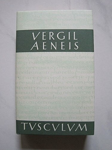 Vergil. Aeneis Lateinisch - Deutsch