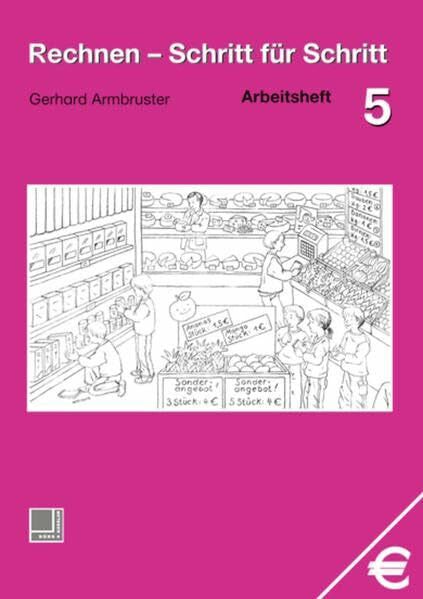 Armbruster, Gerhard Rechnen - Schritt für Schritt 1 bis 10: Rechnen - Schritt für Schritt: Arbeitsheft 5