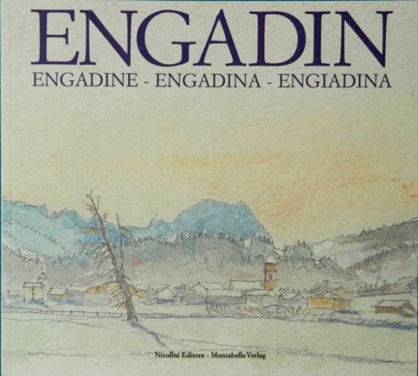 Stern, Mario R Engadin - Engadine - Engadina - Engiadina