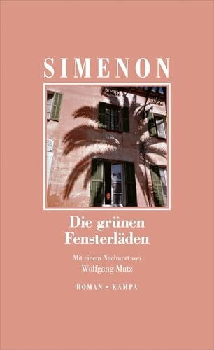 Matz, Wolfgang Die grünen Fensterläden: Die großen Romane (Georges Simenon: Die großen Romane)