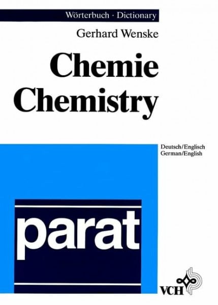 Wenske, Gerhard Dictionary of Chemistry - Set. Deutsch/Englisch - English/German: parat Wörterbuch Chemie Deutsch/Englisch. parat Dictionary of Chemistry German/English (parat-Wörterbücher)
