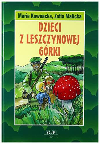 Malicka, Zofia Dzieci z Leszczynowej Gorki