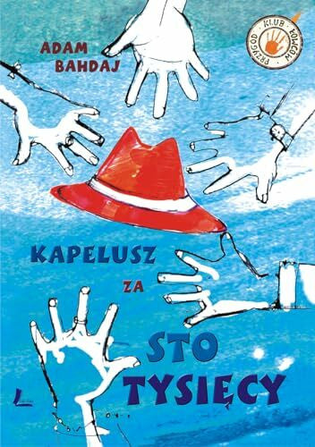 Bahdaj, Adam Kapelusz za sto tysiecy (Klub łowców przygód)