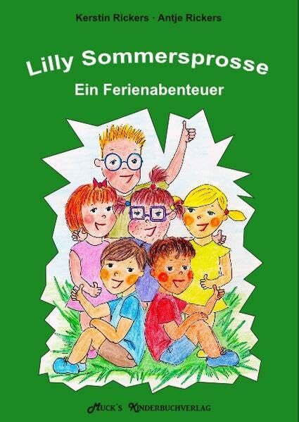 Rickers, Antje Lilly Sommersprosse - Ein Ferienabenteuer