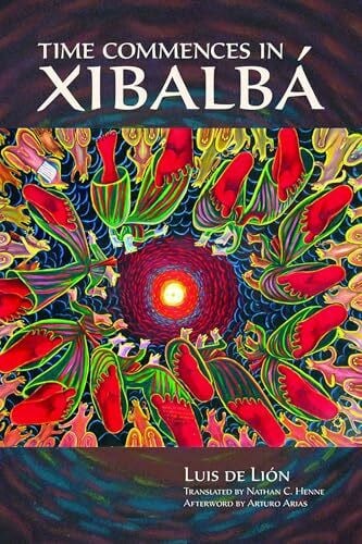Arias, Arturo Time Commences in Xibalba (Sun Tracks: An American Indian Literary Series, Band 74)