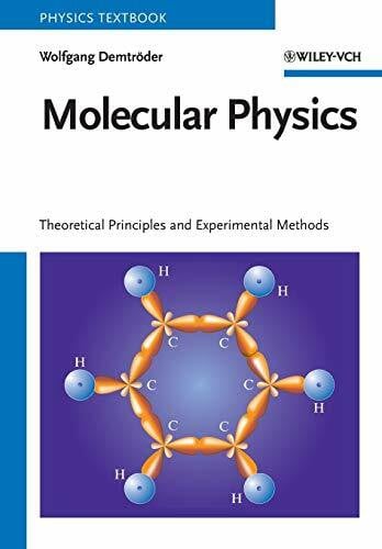 Demtröder, Wolfgang Molecular Physics: Theoretical Principles and Experimental Methods (Physics Textbook)