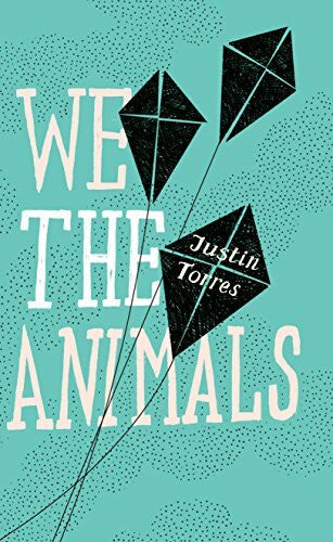 Torres, Justin We the Animals