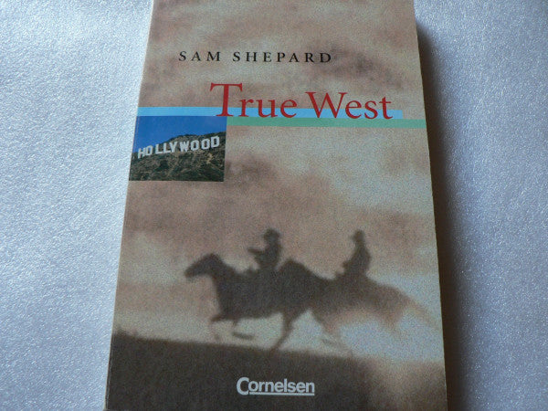 Cornelsen Senior English Library. Sam Shepard: True West. Teacher's Manual. Ab 11. Schuljahr