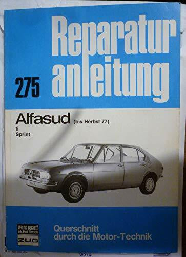 Alfasud: ti / Sprint // Reprint der 8. Auflage 1977 (Reparaturanleitungen)