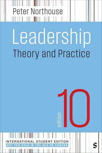 Northouse, Peter G. Leadership - International Student Edition: Theory and Practice