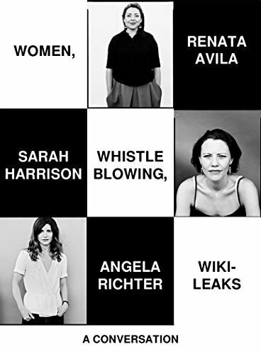 Angela Richter Women, Whistleblowing, WikiLeaks: A Conversation