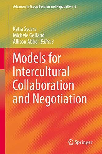 Abbe, Allison Models for Intercultural Collaboration and Negotiation (Advances in Group Decision and Negotiation, 6, Band 8)