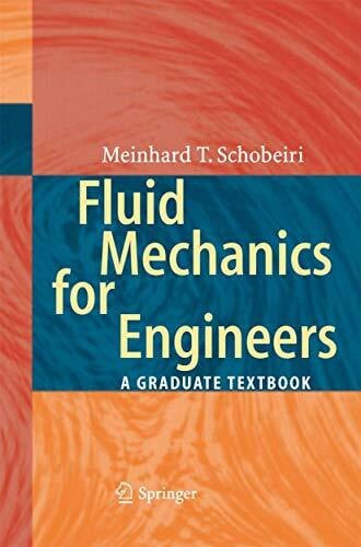 Schobeiri, Meinhard T. Fluid Mechanics for Engineers: A Graduate Textbook