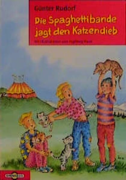 Rudorf, Günter Die Spaghettibande jagt den Katzendieb (Omnibus)
