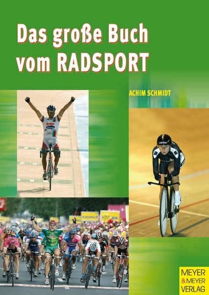 Schmidt, Achim Das große Buch vom Radsport