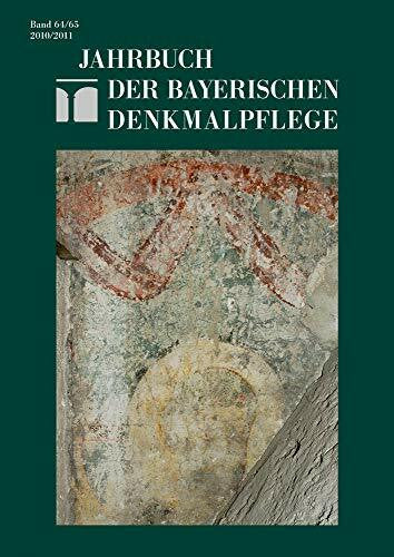 Bayerisches Landesamt fÃ¼r Denkmalpflege 2010-2011 (Jahrbuch der Bayerischen Denkmalpflege)