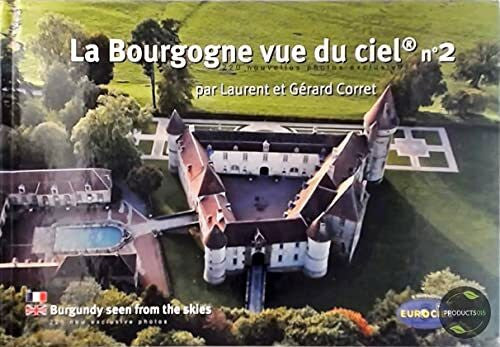 Corret, GÃ©rard La Bourgogne vue du ciel: [n, 2