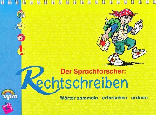 Reinhardt, Astrid Der Sprachforscher: Rechtschreiben. Wörter sammeln - erforschen - ordnen: Schulbuch ab Klasse 2: Wörter sammeln - erforschen - ordnen. Lernbuch