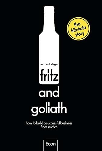 Domzalski, Dr. Oliver fritz and goliath: How to build a successful business from scratch | Englische Ausgabe: A start-up story with tips and insights told by the founder