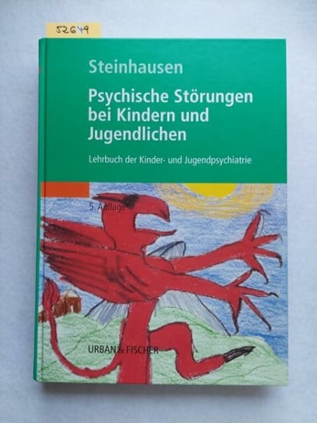 Steinhausen, Hans-Christoph Psychische Störungen bei Kindern und Jugendlichen: Lehrbuch der Kinder- und Jugendpsychiatrie