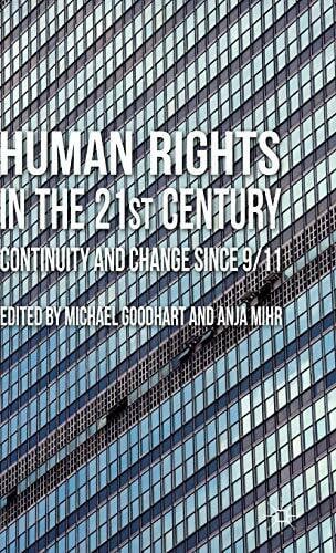 Anja Mihr Human Rights in the 21st Century: Continuity and Change since 9/11