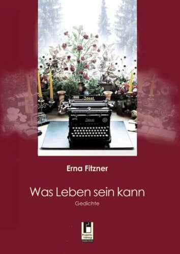 Rosin, Elke Was Leben sein kann: Gedichte