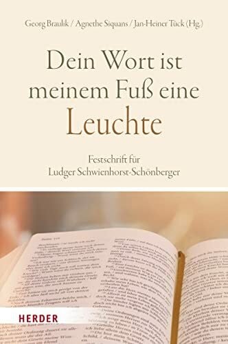 BÃ¶hler, Dieter âDein Wort ist meinem FuÃ eine Leuchteâ: Festschrift fÃ¼r Ludger Schwienhorst-SchÃ¶nberger