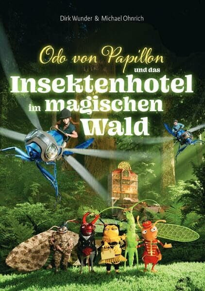 WunderOhnrich, Kreativ-Duo Odo von Papillon und das Insektenhotel im magischen Wald: DE