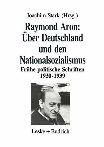 Joachim Stark Über Deutschland und den Nationalsozialismus: Frühe politische Schriften 1930–1939