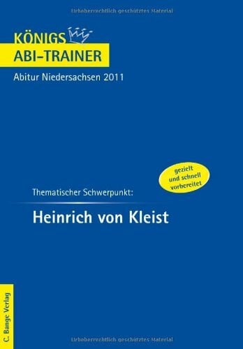 Bühnemann, Wolfgang Königs Abi-Trainer: Heinrich von Kleist. Thematischer Schwerpunkt. Deutsch-Abitur Niedersachsen