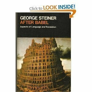 Steiner, George After Babel: Aspects of Language and Translation (Oxford Paperbacks)
