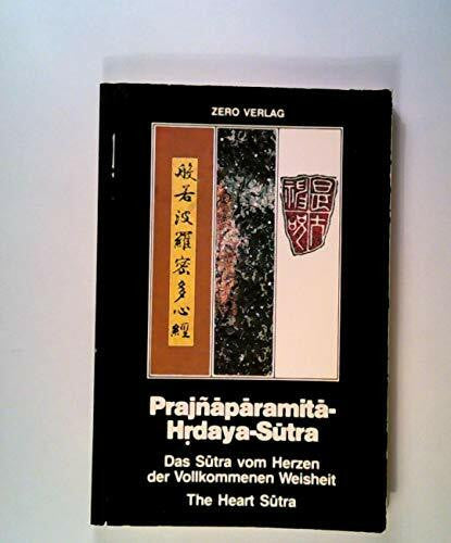 Chi Kung Prajnaparamita-Hrdaya-Sutra. Das Sutra vom Herzen der Vollkommenen Weisheit