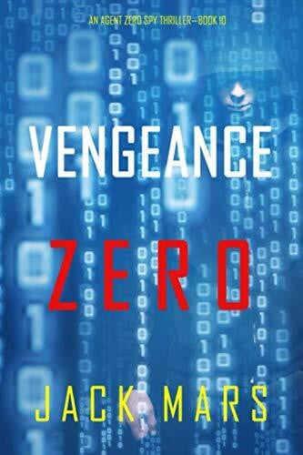 Mars, Jack Vengeance Zero (An Agent Zero Spy Thriller—Book #10)