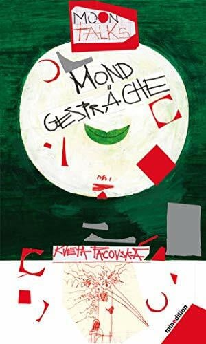 Kveta Pacovska Mondgespräche: Moontalks
