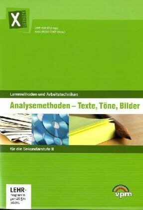 Horst, Uwe Lernmethoden und Arbeitstechniken, Heft 4: Analysemethoden. Texte, Töne, Bilder