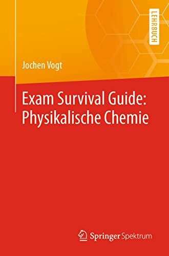 Vogt, Jochen Exam Survival Guide: Physikalische Chemie