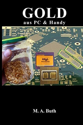 Buth, Marcel Alexander Gold aus PCs: Handbuch fÃ¼r Einsteiger
