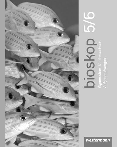 Schulenberg, Wolfgang bioskop SI - Ausgabe 2013 für Niedersachsen: Aufgabenlösungen 5 / 6 G9: Ausgabe 2012