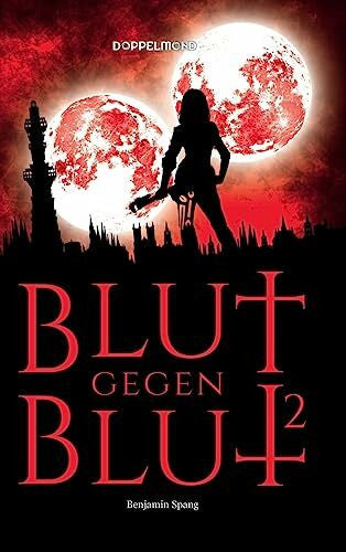 Spang, Benjamin Blut gegen Blut 2
