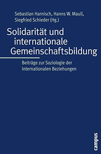 Folz, Rachel Solidarität und internationale Gemeinschaftsbildung: Beiträge zur Soziologie der internationalen Beziehungen