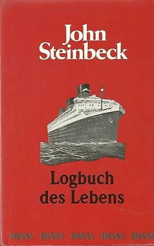John Steinbeck Logbuch des Lebens