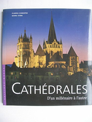 CathÃ©drales, d'un milÃ©naire Ã  l'autre