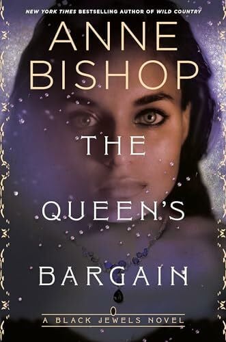 Bishop, Anne The Queen's Bargain (Black Jewels, Band 10)