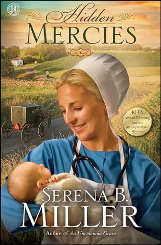 Miller, Serena B. Hidden Mercies: A Novel