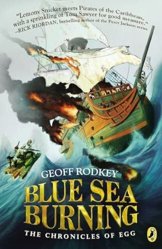 Rodkey, Geoff Blue Sea Burning (The Chronicles of Egg, Band 3)