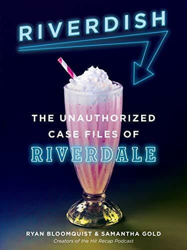 Gold, Samantha Riverdish: The Unauthorized Case Files of Riverdale
